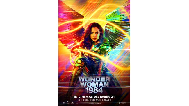 WARNER BROS. PICTURES TO RELEASE ‘WONDER WOMAN 1984’ PAN INDIA ON DECEMBER 24 IN ENGLISH, HINDI, TAMIL & TELUGU.
