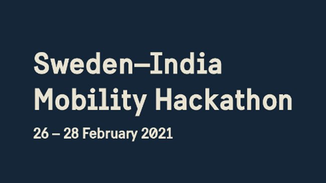 CREATIVE IDEAS & FUNCTIONAL SOLUTIONS TO THE FORE AT THE SWEDEN-INDIA MOBILITY HACKATHON ON SAFE AND SUSTAINABLE TRANSPORTATION