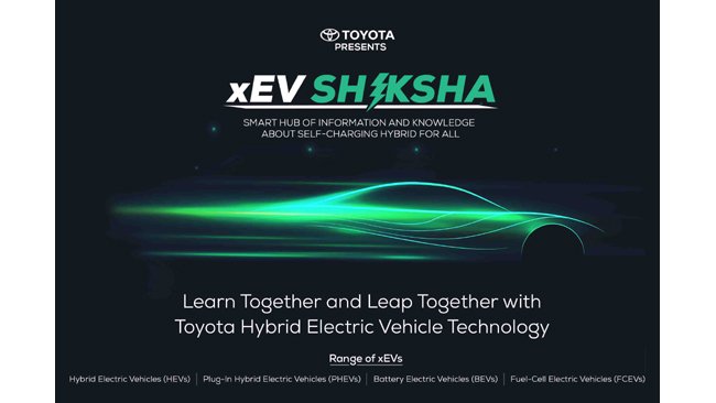 Toyota Launches ‘xEV SHIKSHA’ Web Application to Adoption of Electrified Vehicles
