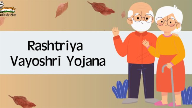 RASHTRIYA VAYOSHRI YOJANA FOR SENIOR CITIZENS