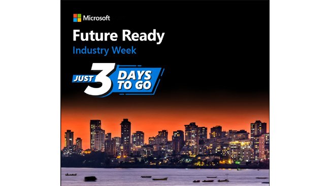 Microsoft Future Ready Industry Week highlights key trends that will accelerate growth, innovation, and personalized customer experiences in the Banking &Insurance sector