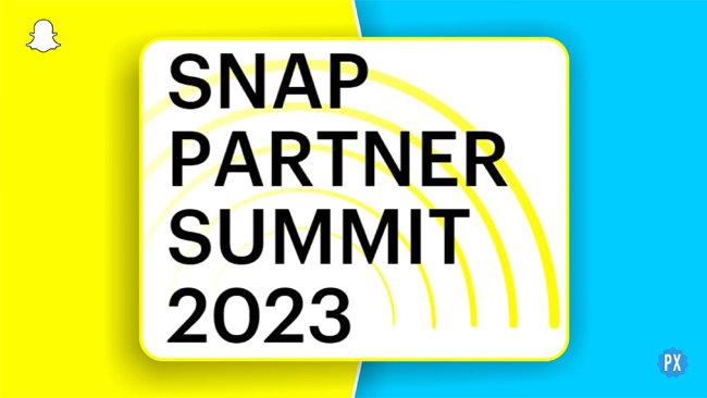 Snapchat makes everything everyday better: Snap Partner Summit 2023