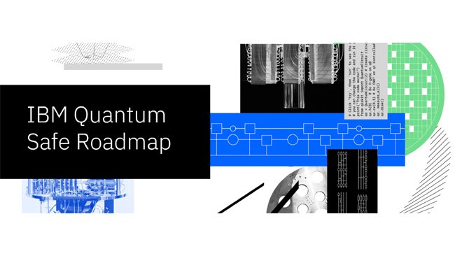 IBM Unveils End-to-End Quantum-Safe Technology to Safeguard Governments’ and Businesses’ Most-Valuable Data