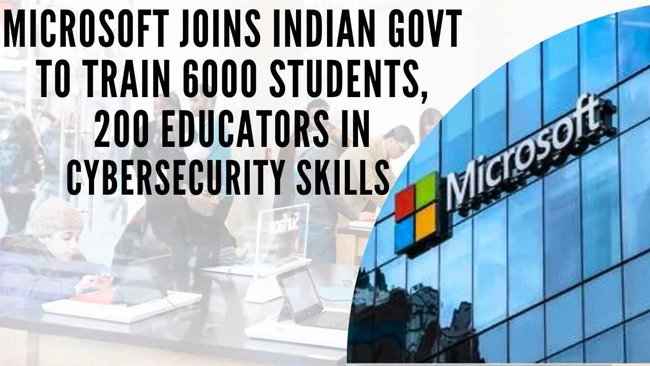 Microsoft joins forces with Ministry of Skill Development and Entrepreneurship to train youth in digital and cybersecurity skills