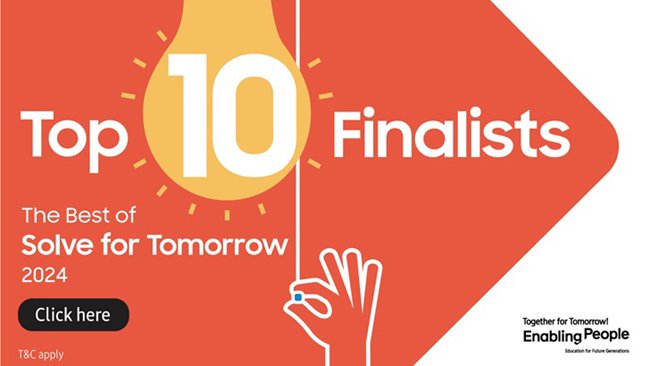 Samsung ‘Solve for Tomorrow’ 2024 Reveals the 10 Finalist Teamsfor the Grand Finale