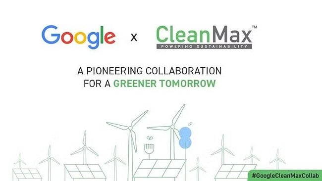 Google collaborates with CleanMax to add clean energy capacity in India