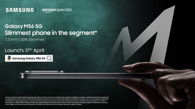 Samsung to Launch Galaxy M56 5G, Segment's Slimmest Smartphone on April 17