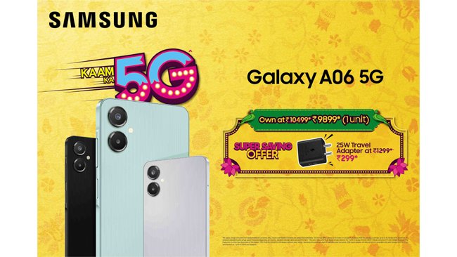 Galaxy A06 5G to Start at INR 9899 as Samsung Announces Exciting Limited-Period Deal Ahead of Festive Season